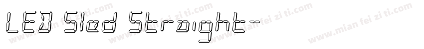 LED Sled Straight字体转换